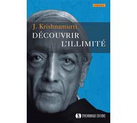Découvrir l'illimité - Jiddu Krishnamurti - Synchronique - broché - Essai