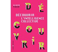 Découvrir l'Intelligence collective
