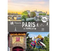 Clémentine Santerre – Découvrir Paris en famille – Larousse – Broché
