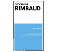 Découvrir Rimbaud - Alix Stéphan - Sociales - broché - Essai