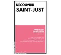 Découvrir Saint-Just - Marc Belissa - Sociales - broché - Biographie
