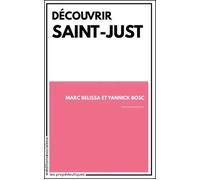 Découvrir Saint-Just - Marc Belissa - Sociales/la Dispute - broché - Biographie