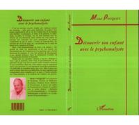 Découvrir son enfant avec le psychanalyste - Michel Pouquet - L'harmattan - broché - Livre
