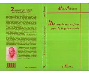 Découvrir son enfant avec le psychanalyste - Michel Pouquet - L'harmattan - broché - Livre