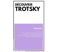 Découvrir Trotsky - Jean Batou - Sociales - broché - Etude