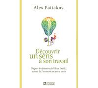DECOUVRIR UN SENS A SON TRAVAIL