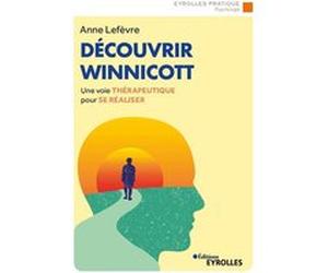 Découvrir Winnicott Anne Lefèvre (Auteur)