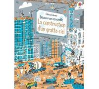 La construction d'un gratte-ciel - Découvrons ensemble