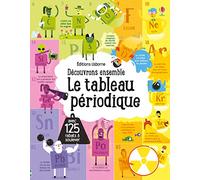 Découvrons ensemble – Le tableau périodique – Usborne