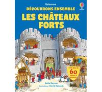 Découvrons ensemble - Les châteaux forts - Dès 6 ans - Katie Daynes - Usborne - cartonné - Document jeunesse