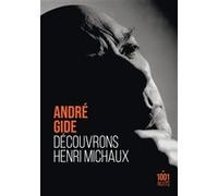 Découvrons Henri Michaux André Gide (Auteur)