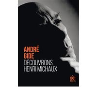 Découvrons Henri Michaux - André Gide - Mille Et Une Nuits - Poche - Biographie