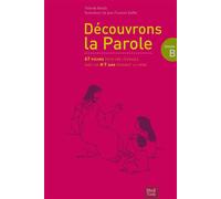Découvrons la Parole - année B - Jean-François Kieffer - Tardy Eds - relié - Guide