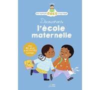 Découvrons l'école maternelle