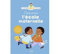 Découvrons l'école maternelle - Christophe Loupy - Belin Éducation - cartonné - Document jeunesse