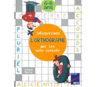 Découvrons l'orthographe par les mots croisés