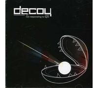 Decoy - Not Responding to Light [Import]