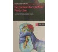 Decrecimiento Y Justicia Norte-Sur: O Cómo Evitar Que El Norte Global Condene A La Humanidad Al Colapso - Mosangini, Giorgio Mosangini, Giorgio (Auteur)