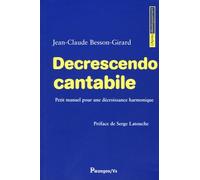 Decrescendo Cantabile: Petit manuel pour une décroissance harmonique