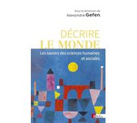 Décrire Le Monde - Les Savoirs Des Sciences Humaines Et Sociales | occasion