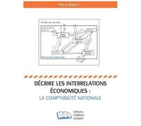 Décrire Les Interrelations Économiques : La Comptabilité Nationale