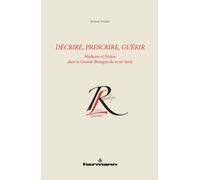 Décrire, prescrire, guérir Médecine et fiction dans la Grande-Bretagne du XVIIIe siècle - Sophie Vasset - Hermann - broché - Essai