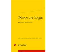 Décrire une langue - objectifs et méthodes: OBJECTIFS ET MÉTHODES