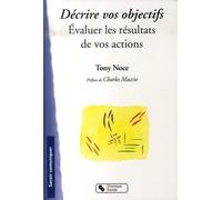 Décrire Vos Objectifs - Évaluer Le Résultat De Vos Actions
