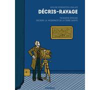 Décris-Ravage Tome 3 - Décrire Et Inventer La Terre Sainte