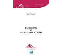 Décrochage et persévérance scolaire