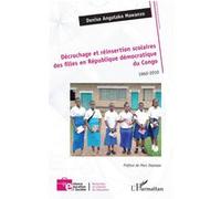 Décrochage et réinsertion scolaires des filles en République démocratique du Congo 1960-2010 - Denise Angotako Mawanzo - L'harmattan - broché - Essai