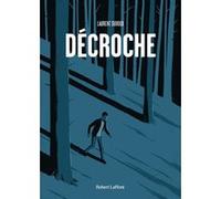 Laurent Duvoux – Décroche – Bande dessinée – Cartonné