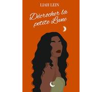 Décrocher la petite lune: Nouvelle New Romance d'été