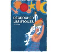 Décrocher les étoiles