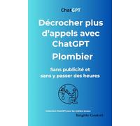 Décrochez plus d'appels avec ChatGPT- PLOMBIER: Sans publicité et sans y passer des heures