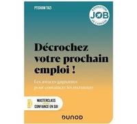 Décrochez votre prochain emploi ! Ptisham Tazi (Auteur)