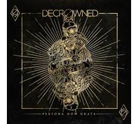 Decrowned - Persona Non Grata [Import]