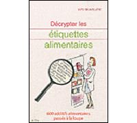 Décrypter les étiquettes alimentaires - BRUNELLIERE-Y - City - broché - Guide