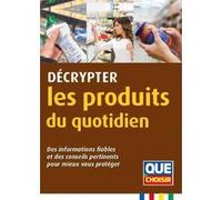 Décrypter les produits du quotidien Collectif (Auteur)