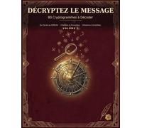 Décryptez le Message: Livre de Cryptogrammes: 80 Citations de Sagesse Codées à Décoder | Niveaux Facile, Moyen et Difficile avec Indices, Fréquence des Lettres et Solutions Complètes