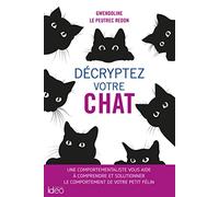 Décryptez votre chat Gwendoline Le Peutrec-Redon (Auteur)