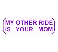 Decus My Other Ride is Your Mom L 1410 (Violet) // Autocollant JDM Style Transfert de Vinyle