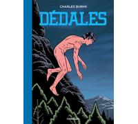 Charles Burns – Dédales 2 – Éditions Cornélius