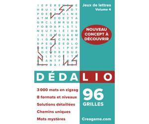 Dédalio - Jeux de lettres - Volume 4: 96 grilles 12 x 12 à 19 x 19 / 3 000 Mots en zigzag à retrouver