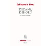 Dedans, dehors: La condition d'étranger