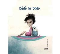 Dédé le dodo Magali Ben (Auteur), Sophie Pujas (Auteur)