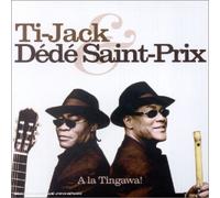 Dédé Saint-Prix & Ti-Jack - A la Tingawa !!