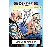 Dédé Tatoo: LIRE DEDE REND CON