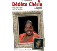 Dèdète chérie et Rigobè E