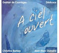 Dedicace de Courrege - A Ciel Ouvert